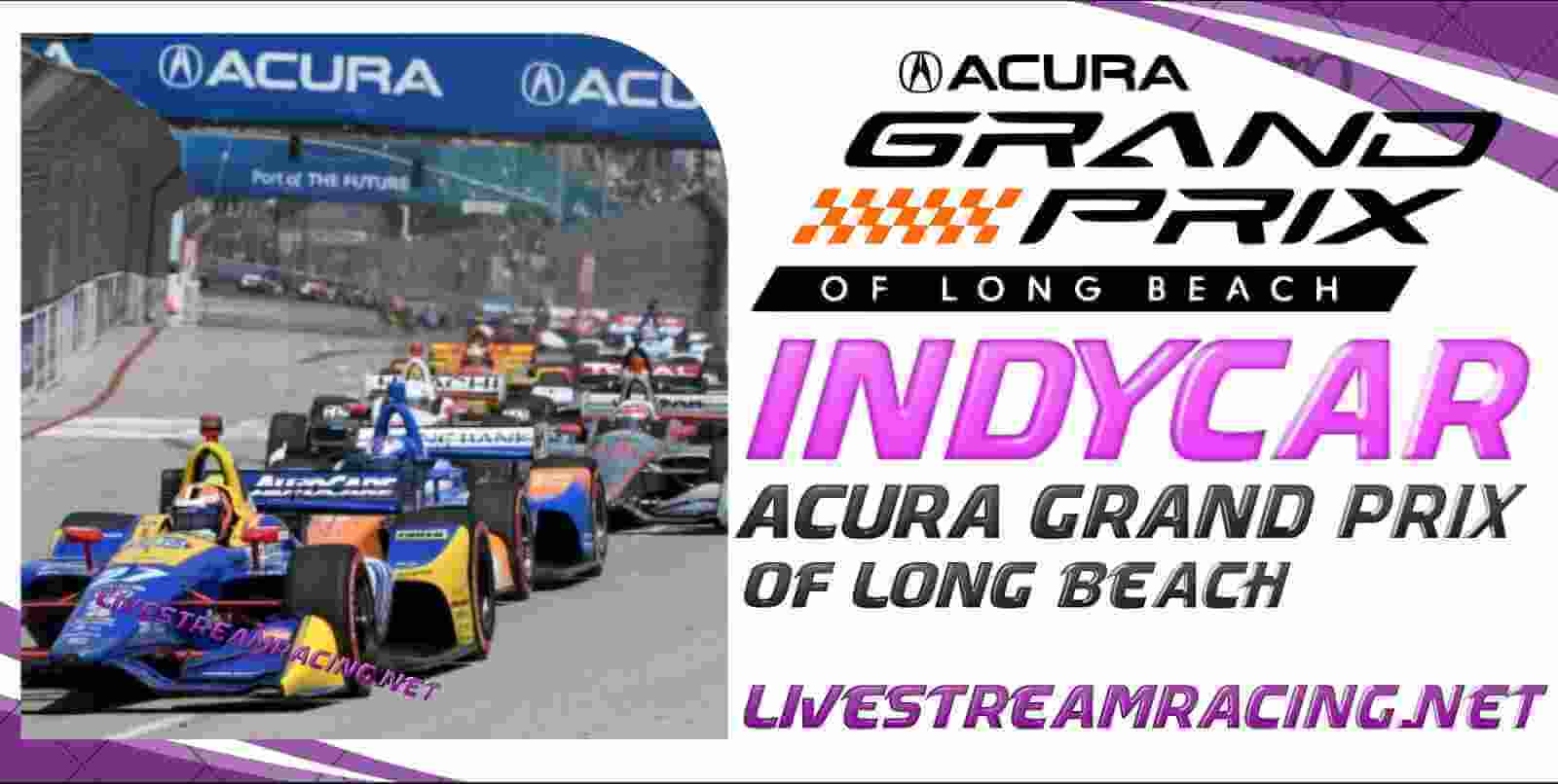 ACURA GP Of Long Beach Indycar 2024 Live Stream | Race Replay slider